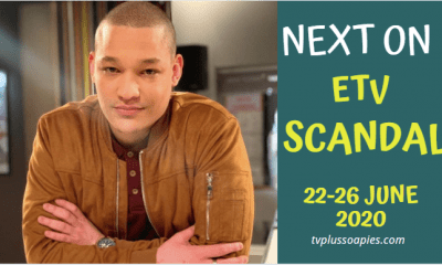 Soapie Teasers: Coming Up On Scandal 22-26 June 2020