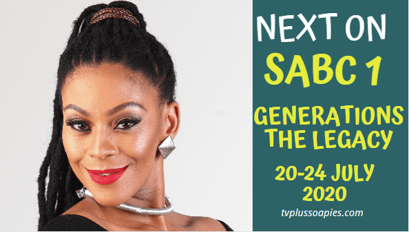 Coming Up On Generations The Legacy Teasers 20-24 July 2020