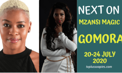 Coming Up On Mzansi Magic Gomora Teasers 20-24 June 2020