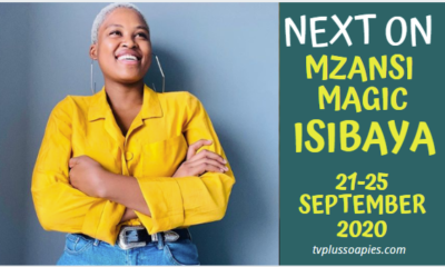 Coming Up On Isibaya Teasers 21-25 September 2020