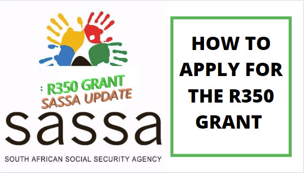 How To Apply For SASSA R350 Grant In February 2021