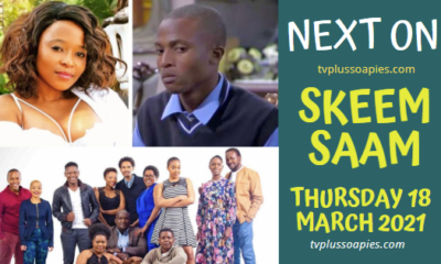 Coming Up On Skeem Saam Thursday 18 March 2021