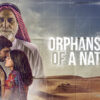 Orphans of A Nation Teasers For April 2021,This Is What's Coming Up